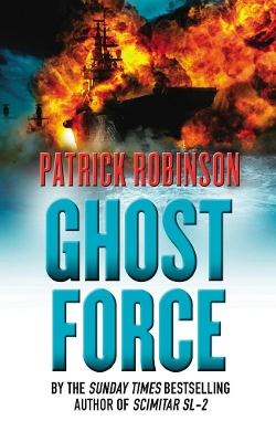 Ghost Force by Patrick Robinson