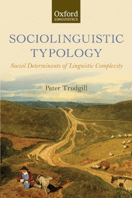 Sociolinguistic Typology by Peter Trudgill