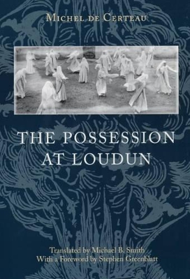 The Possession at Loudun by Michel de Certeau