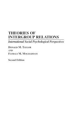 Theories of Intergroup Relations by Fathali M. Moghaddam