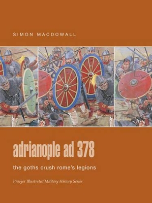 Adrianopole AD 378 by Simon Macdowall