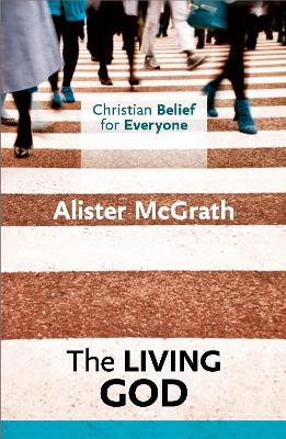 Christian Belief for Everyone: The Living God book