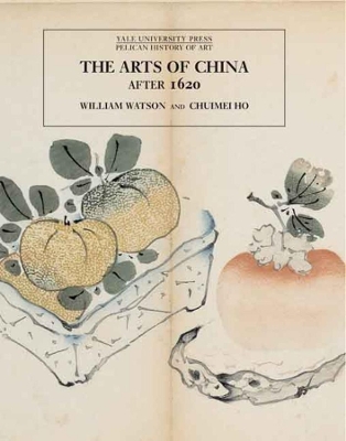 Arts of China, 1600-1900 book