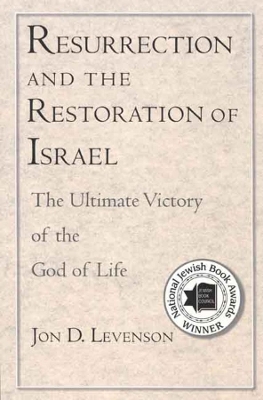Resurrection and the Restoration of Israel book