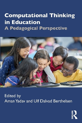 Computational Thinking in Education: A Pedagogical Perspective book