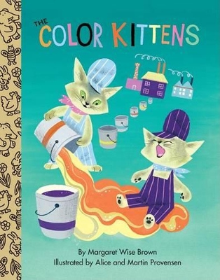 The The Color Kittens by Margaret Wise Brown