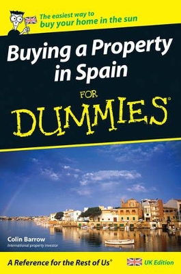 Buying a Property in Spain For Dummies book