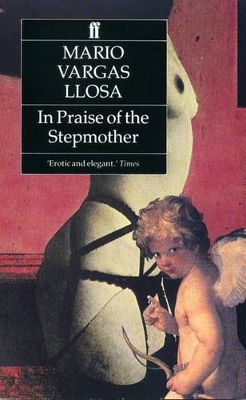 In Praise of the Stepmother by Mario Vargas Llosa