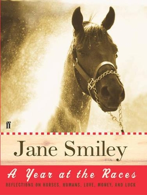 A Year at the Races by Jane Smiley