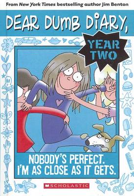Nobody's Perfect. I'm as Close as It Gets. by Jim Benton