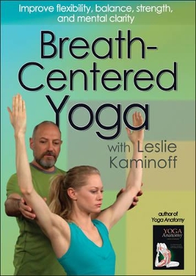 Breath-Centered Yoga with Leslie Kaminoff book