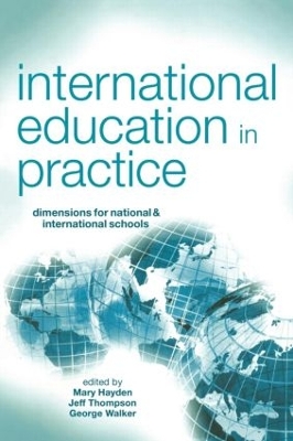 International Education in Practice: Dimensions for Schools and International Schools by Jeff Thompson