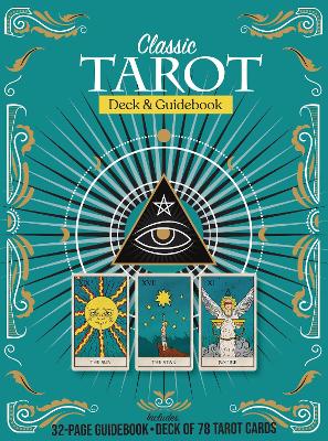 Classic Tarot Deck and Guidebook Kit: Includes: 32-page Guidebook, Deck of 78 Tarot Cards book