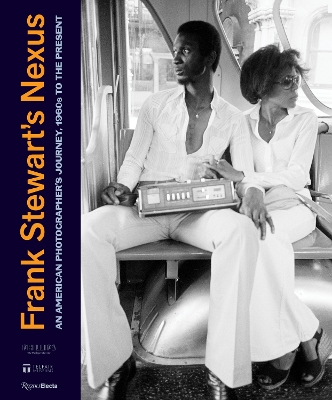 Frank Stewart’s Nexus: An American Photographer's Journey, 1960s to the Present book