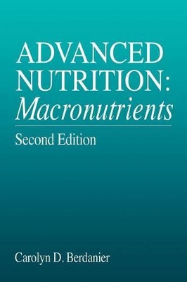 Advanced Nutrition by Carolyn D. Berdanier