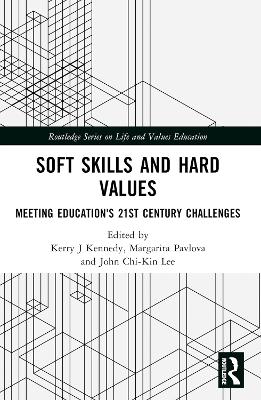Soft Skills and Hard Values: Meeting Education's 21st Century Challenges book