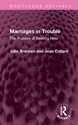 Marriages in Trouble: The Process of Seeking Help book