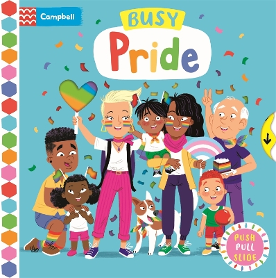 Busy Pride: A Push, Pull and Slide Book book