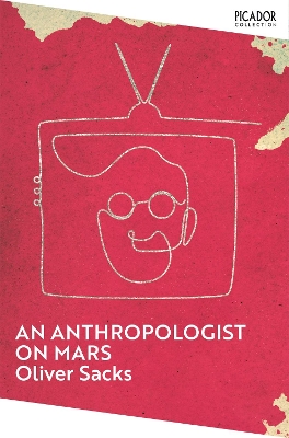 An An Anthropologist on Mars by Oliver Sacks