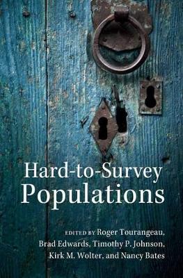 Hard-to-Survey Populations by Roger Tourangeau