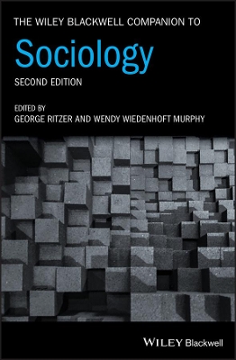 The Wiley Blackwell Companion to Sociology by George Ritzer