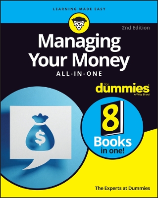 Managing Your Money All-in-One For Dummies by The Experts at Dummies