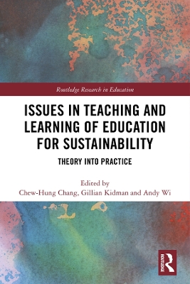 Issues in Teaching and Learning of Education for Sustainability: Theory into Practice book