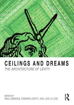 Ceilings and Dreams: The Architecture of Levity book