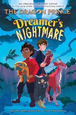 Dreamer's Nightmare (The Dragon Prince Graphic Novel #4) book