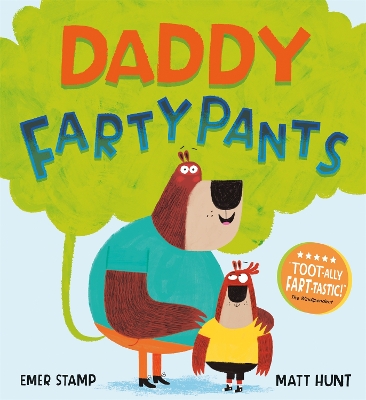 Daddy Fartypants by Emer Stamp