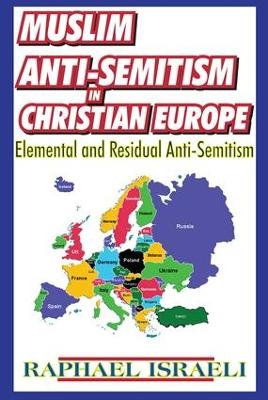 Muslim Anti-Semitism in Christian Europe book