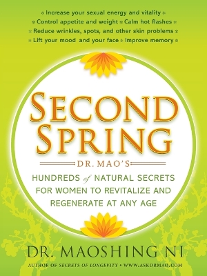 Second Spring: Dr Mao's Hundreds of Natural Secrets for Women in Pre-Menopause and Meno pause book