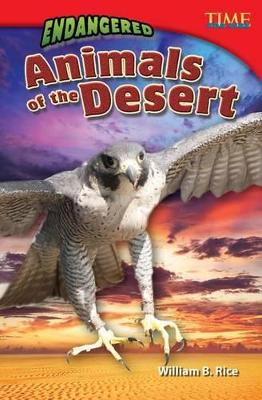 Endangered Animals of the Desert by William Rice