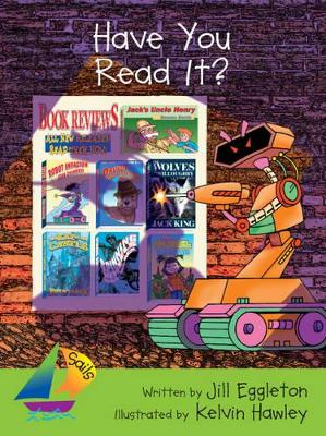 Sails Advanced Fluency - Emerald: Have You Read It? by Jill Eggleton