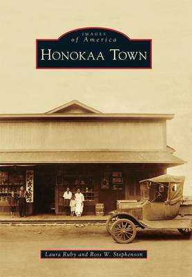 Honokaa Town by Laura Ruby