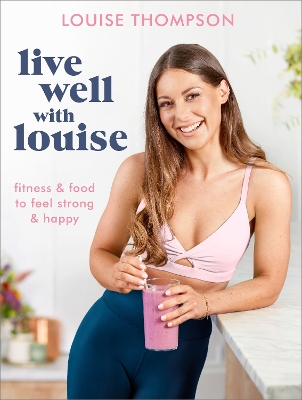 Live Well With Louise book