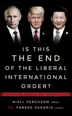 Is This the End of the Liberal International Order? book