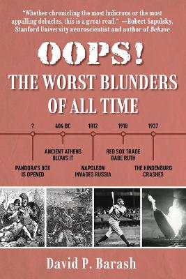Worst Blunders of All Time: Shocking Tales from Pandora's Box to Putin's Invasion book
