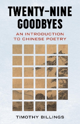 Twenty-Nine Goodbyes: An Introduction to Chinese Poetry book