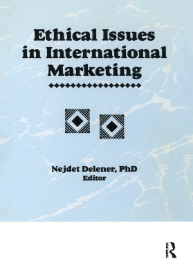 Ethical Issues in International Marketing by Erdener Kaynak