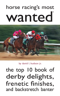 Horse Racing's Most Wanted (TM) book