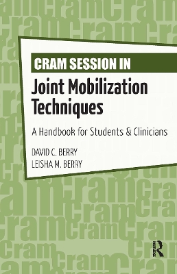 Cram Session in Joint Mobilization Techniques by David Berry