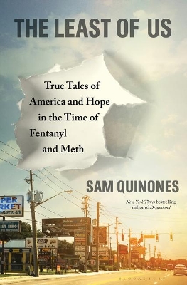 The Least of Us: True Tales of America and Hope in the Time of Fentanyl and Meth book