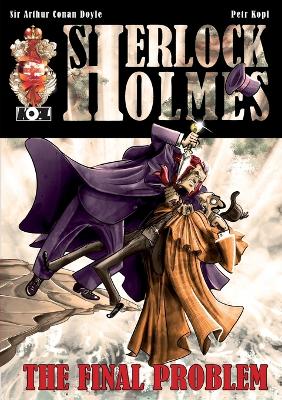 Final Problem - A Sherlock Holmes Graphic Novel book