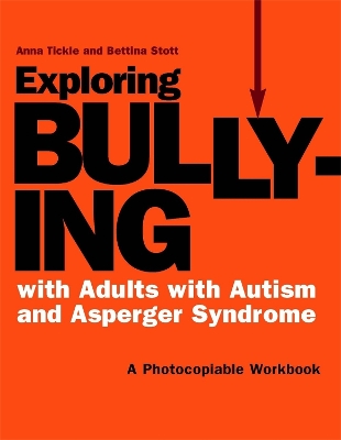 Exploring Bullying with Adults with Autism and Asperger Syndrome book