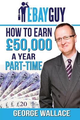 How to Earn 50,000 a Year Part-Time book