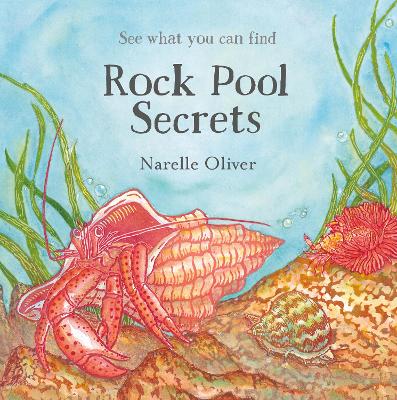 Rock Pool Secrets by Narelle Oliver