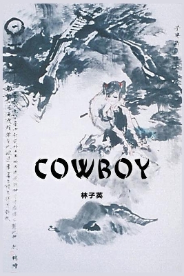 Cowboy: A Novel (Traditional Chinese Edition) book