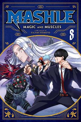 Mashle: Magic and Muscles, Vol. 8 book