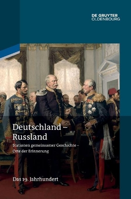 Deutschland - Russland: Band 2. Das 19. Jahrhundert book